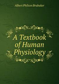 A Textbook of Human Physiology