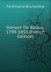 Honore De Balzac, 1799-1850 (French Edition)