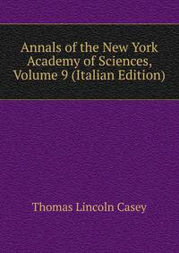 Annals of the New York Academy of Sciences, Volume 9 (Italian Edition)