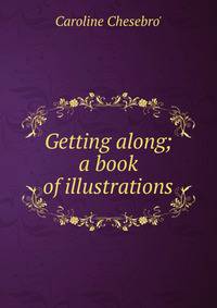 Getting along; a book of illustrations