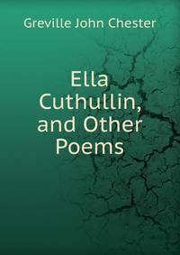 Ella Cuthullin, and Other Poems