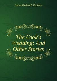 The Cook's Wedding: And Other Stories