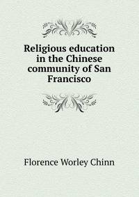 Religious education in the Chinese community of San Francisco
