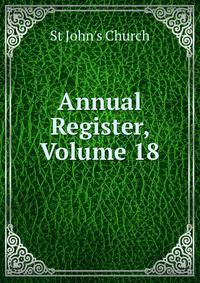Annual Register, Volume 18