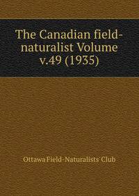 The Canadian field-naturalist Volume v.49 (1935)