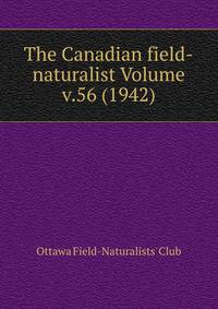 The Canadian field-naturalist Volume v.56 (1942)