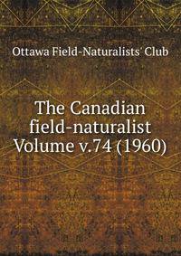 The Canadian field-naturalist Volume v.74 (1960)