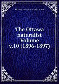 The Ottawa naturalist Volume v.10 (1896-1897)