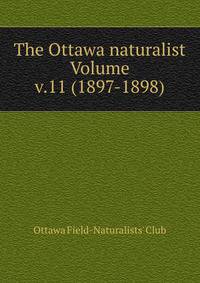 The Ottawa naturalist Volume v.11 (1897-1898)