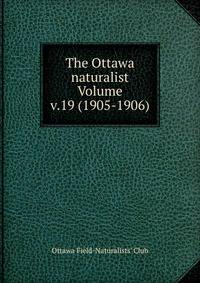 The Ottawa naturalist Volume v.19 (1905-1906)