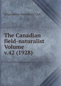 The Canadian field-naturalist Volume v.42 (1928)