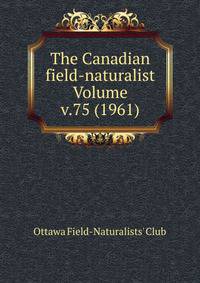 The Canadian field-naturalist Volume v.75 (1961)