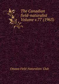 The Canadian field-naturalist Volume v.77 (1963)