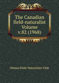 The Canadian field-naturalist Volume v.82 (1968)