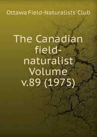 The Canadian field-naturalist Volume v.89 (1975)