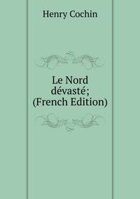 Le Nord devaste; (French Edition)