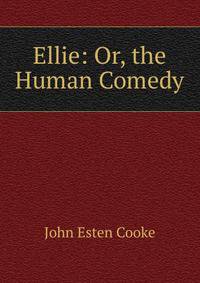 Ellie: Or, the Human Comedy