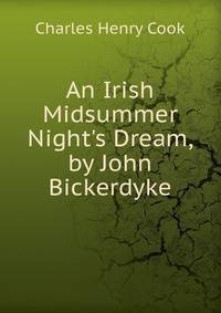 An Irish Midsummer Night's Dream, by John Bickerdyke