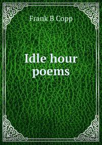 Idle hour poems