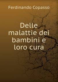 Delle malattie dei bambini e loro cura