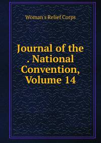 Journal of the . National Convention, Volume 14