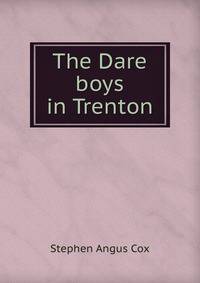 The Dare boys in Trenton