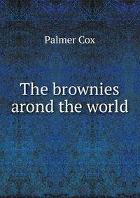 The brownies arond the world