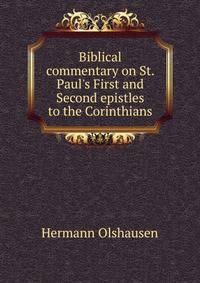 Biblical commentary on St. Paul's First and Second epistles to the Corinthians