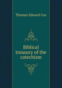 Biblical treasury of the catechism