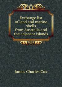 Exchange list of land and marine shells from Australia and the adjacent islands