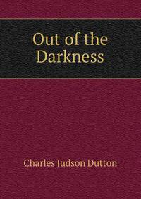 Out of the Darkness
