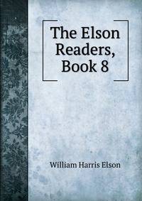 The Elson Readers, Book 8