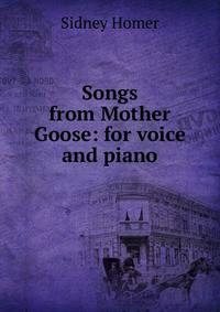 Songs from Mother Goose: for voice and piano