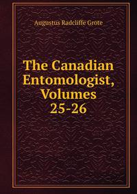 The Canadian Entomologist, Volumes 25-26