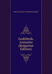 Godishnik. Annuaire (Bulgarian Edition)