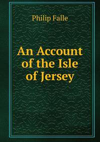 An Account of the Isle of Jersey