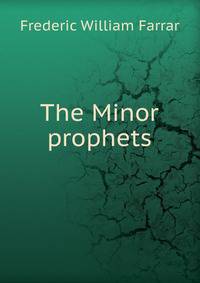 The Minor prophets