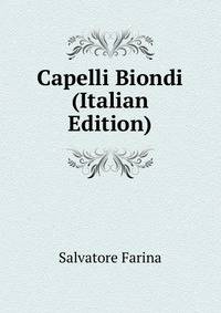 Capelli Biondi (Italian Edition)