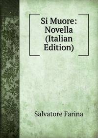 Si Muore: Novella (Italian Edition)