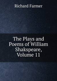 The Plays and Poems of William Shakspeare, Volume 11
