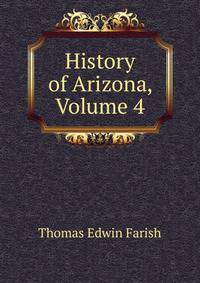 History of Arizona, Volume 4