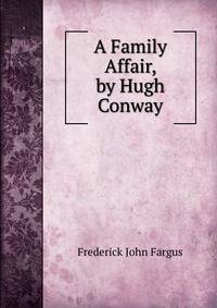 A Family Affair, by Hugh Conway