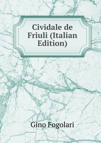 Cividale de Friuli (Italian Edition)