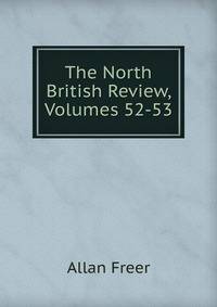 The North British Review, Volumes 52-53