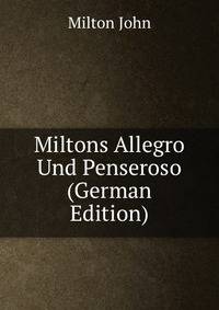Miltons Allegro Und Penseroso (German Edition)