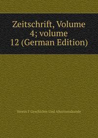 Zeitschrift, Volume 4; volume 12 (German Edition)