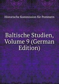 Baltische Studien, Volume 9 (German Edition)
