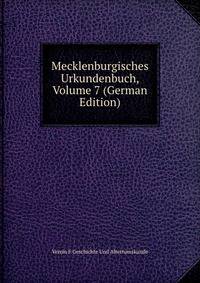 Mecklenburgisches Urkundenbuch, Volume 7 (German Edition)