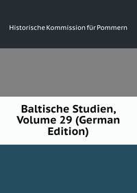 Baltische Studien, Volume 29 (German Edition)