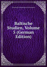 Baltische Studien, Volume 5 (German Edition)
